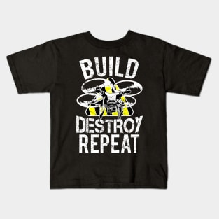 Build Destroy Repeat Quadcopter Drone Kids T-Shirt